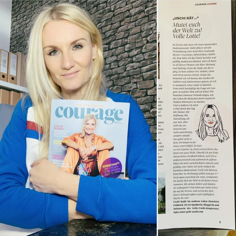 Henriette Frädrich mit der COURAGE-Ausgabe und ihrer Uschi-Kolumne N°4 „Mutet euch der Welt zu! Volle Lotte!“ · Februar 2022